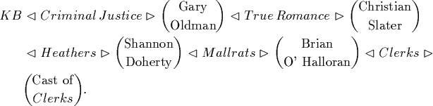 \begin{align*} ...eleft Clerks \vartriangleright \\ & \binom{\text{Cast of}}{Clerks}.\end{align*}