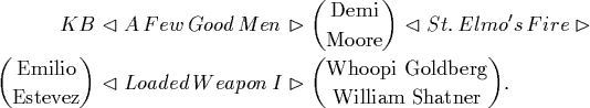 \begin{align*} \binom{\text{WhoopiGoldberg}}{\text{William Shatner}}.\end{align*}